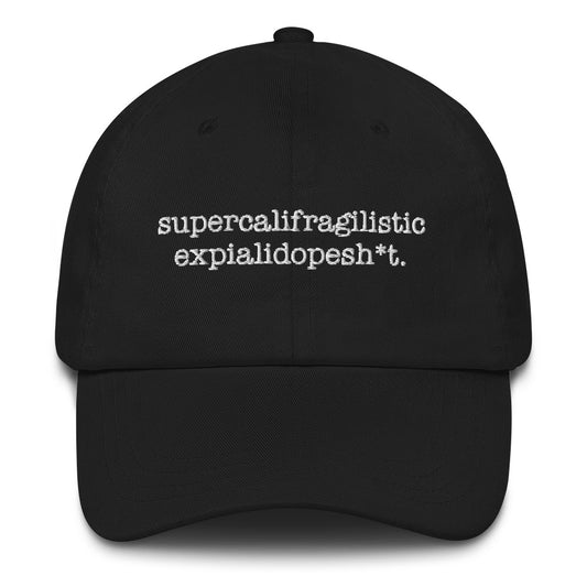 Supercalifragilisticexpialidopesh*t Emo Dad Hat