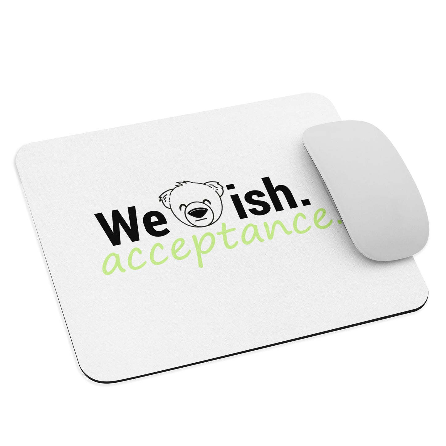 WeBearish Acceptance Mouse Pad