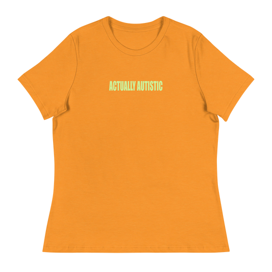 Actually Autistic Women's T-Shirt (Orange)