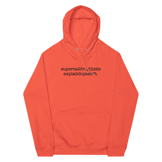 Supercalifragilisticexpialidopesh*t Unisex (Orange)