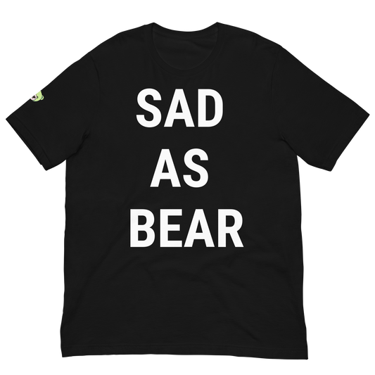 WeBearish Sad As Bear Black Unisex T-shirt (Black/White)